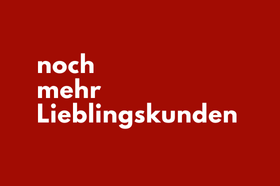 noch mehr Lieblingskunden